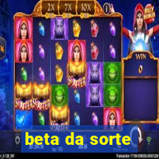 beta da sorte